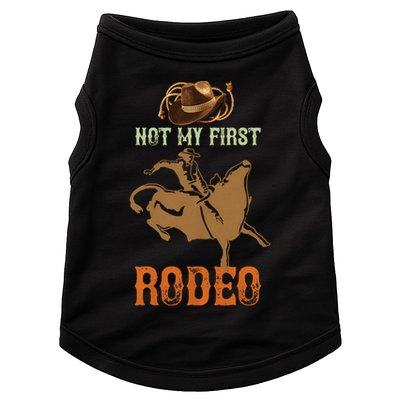 Not My First Rodeo Cowboy Bull Rider Western Bull Riding Doggie Tank