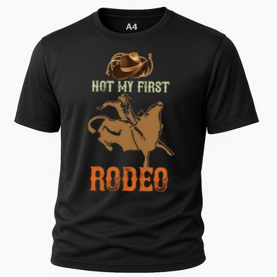 Not My First Rodeo Cowboy Bull Rider Western Bull Riding Performance Shirt