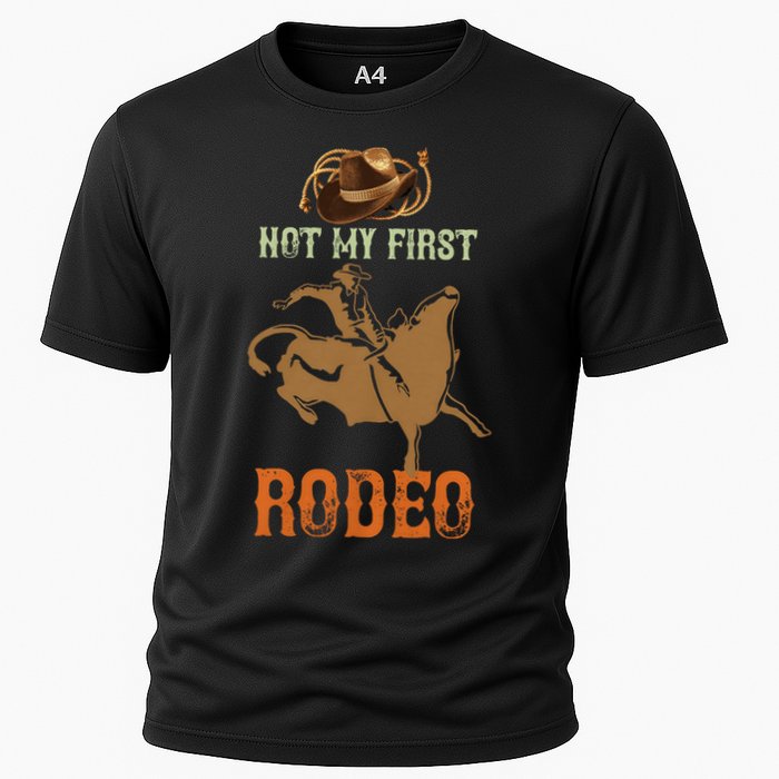 Not My First Rodeo Cowboy Bull Rider Western Bull Riding Cooling Performance Crew T-Shirt
