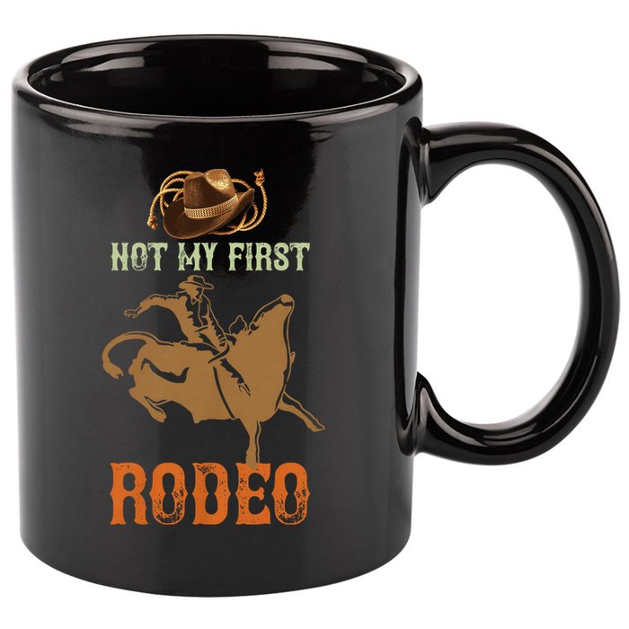 Not My First Rodeo Cowboy Bull Rider Western Bull Riding 11oz C Handle Ceramic Mug