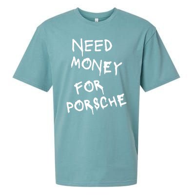 Need Money For Porsche Funny Sueded Cloud Jersey T-Shirt