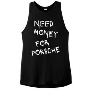 Need Money For Porsche Funny Ladies PosiCharge Tri-Blend Wicking Tank