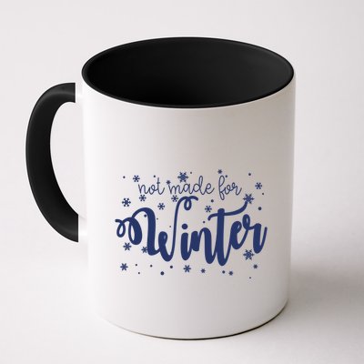 Not Made For Winter Snowflake Mug