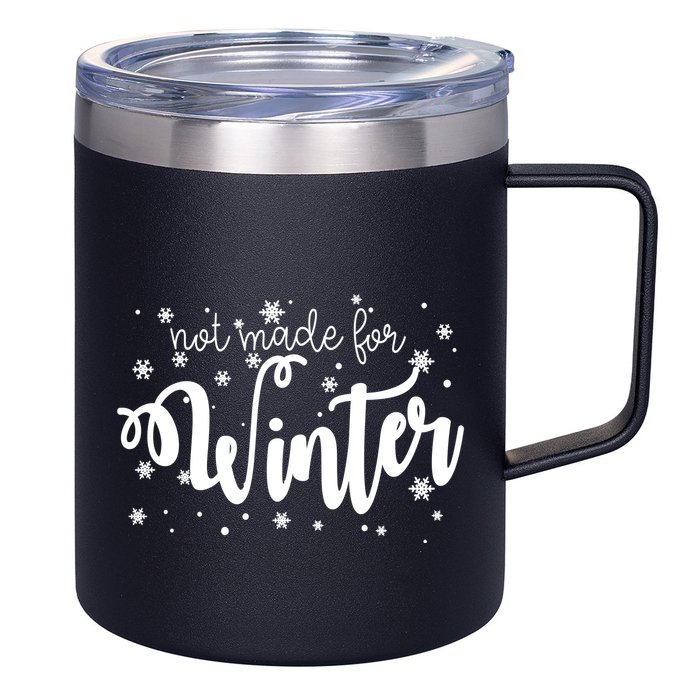 Not Made For Winter Snowflake 12oz Stainless Steel Coffee Mug