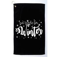 Not Made For Winter Snowflake Golf Towel