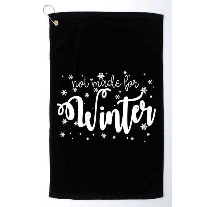 Not Made For Winter Snowflake Golf Towel