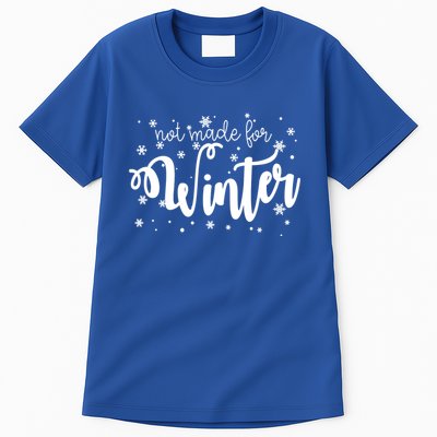 Not Made For Winter Snowflake Tall T-Shirt