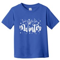 Not Made For Winter Snowflake Toddler T-Shirt