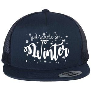 Not Made For Winter Snowflake Flat Bill Trucker Hat