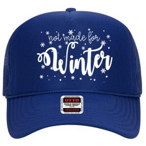 Not Made For Winter Snowflake High Crown Mesh Back Trucker Hat