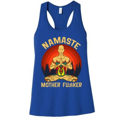 Namaste Mother Fucker Zen Meditation Yoga Buddhism Tradition Meaningful Gift Women's Racerback Tank