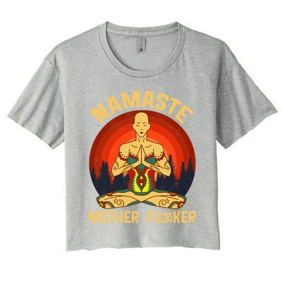 Namaste Mother Fucker Zen Meditation Yoga Buddhism Tradition Meaningful Gift Women's Crop Top Tee