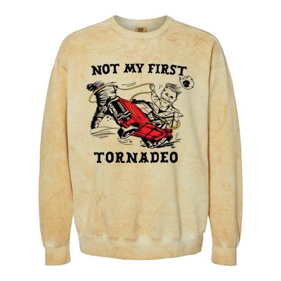 Not My First Tornadeo Not My First Tornado Colorblast Crewneck Sweatshirt