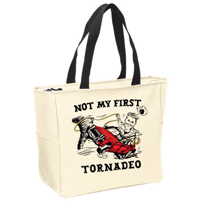 Not My First Tornadeo Not My First Tornado Zip Tote Bag
