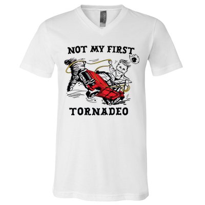 Not My First Tornadeo Not My First Tornado V-Neck T-Shirt