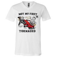 Not My First Tornadeo Not My First Tornado V-Neck T-Shirt