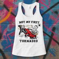 Not My First Tornadeo Not My First Tornado Womens Tank Top
