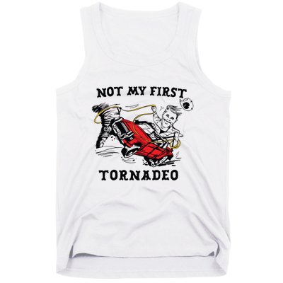 Not My First Tornadeo Not My First Tornado Tank Top