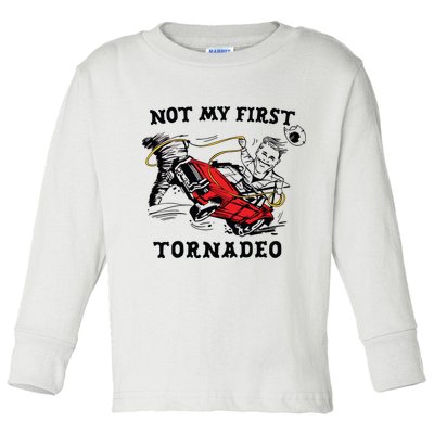 Not My First Tornadeo Not My First Tornado Toddler Long Sleeve Shirt