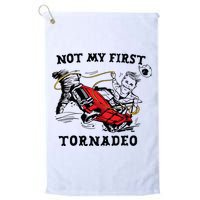 Not My First Tornadeo Not My First Tornado Golf Towel