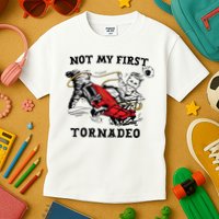 Not My First Tornadeo Not My First Tornado Kids T-Shirt