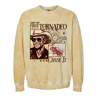 Not My First Tornadeo If You Feel It Chase It Colorblast Crewneck Sweatshirt