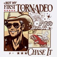 Not My First Tornadeo If You Feel It Chase It Flat Bill Trucker Hat