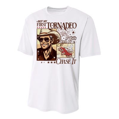 Not My First Tornadeo If You Feel It Chase It Performance Sprint T-Shirt