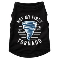 Not My First Tornado While Storm Twister Hurricane Weather Doggie Tank