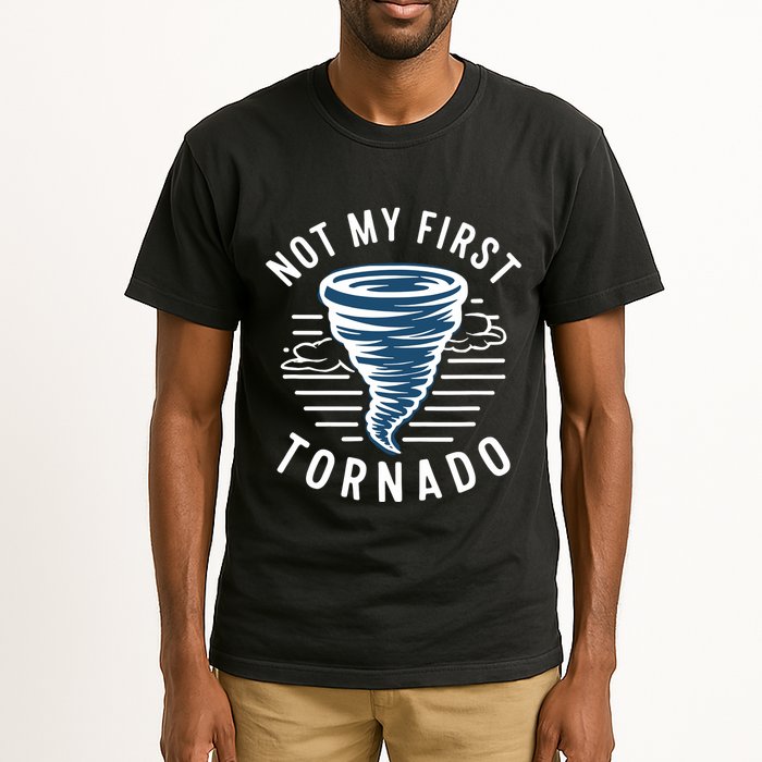 Not My First Tornado While Storm Twister Hurricane Weather Tall T-Shirt