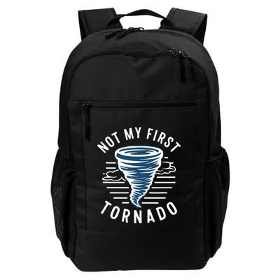 Not My First Tornado While Storm Twister Hurricane Weather Backpack