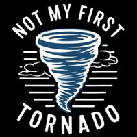 Not My First Tornado While Storm Twister Hurricane Weather Drawstring Bag