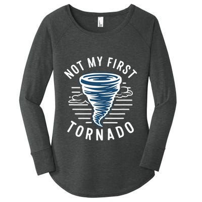 Not My First Tornado While Storm Twister Hurricane Weather Women's Perfect Tri Tunic Long Sleeve Shirt