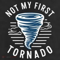 Not My First Tornado While Storm Twister Hurricane Weather 25L Jumbo Tote