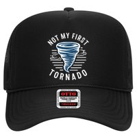 Not My First Tornado While Storm Twister Hurricane Weather Hat