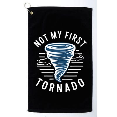 Not My First Tornado While Storm Twister Hurricane Weather Golf Towel