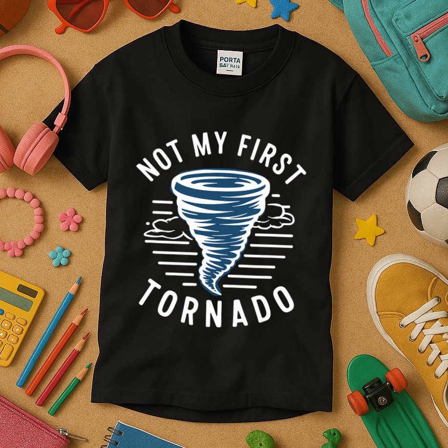 Not My First Tornado While Storm Twister Hurricane Weather Kids T-Shirt
