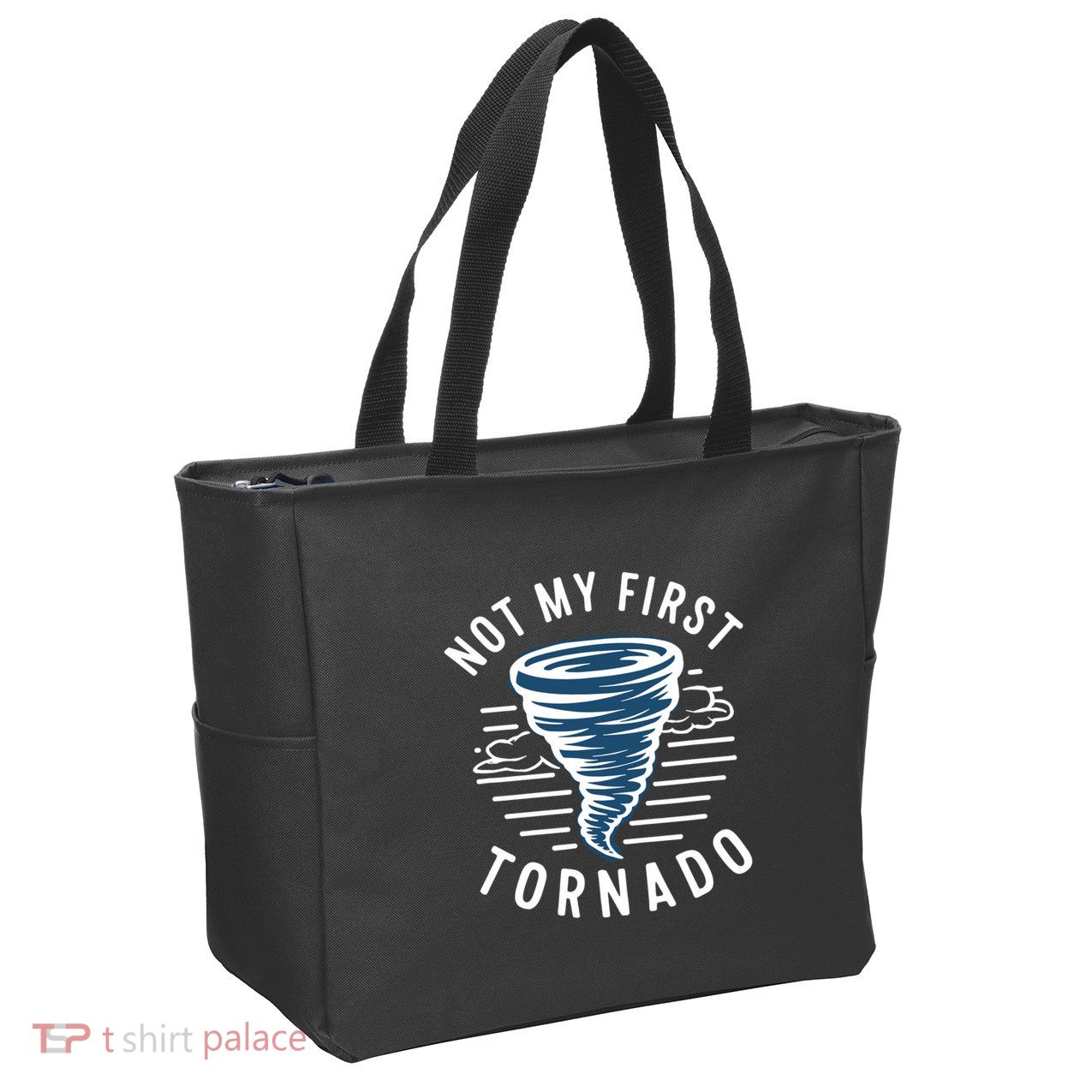 Not My First Tornado While Storm Twister Hurricane Weather Zip Tote Bag