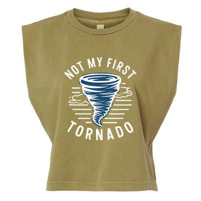 Not My First Tornado While Storm Twister Hurricane Weather Garment-Dyed Women's Muscle Tee