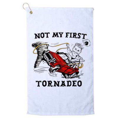 Not My First Tornado Not My First Tornado Funny Gift Platinum Collection Golf Towel