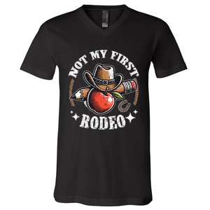 Not My First Rodeo Back To School Teacher V-Neck T-Shirt