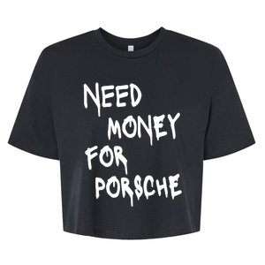 Need Money Funny Sports Car Bella+Canvas Jersey Crop Tee