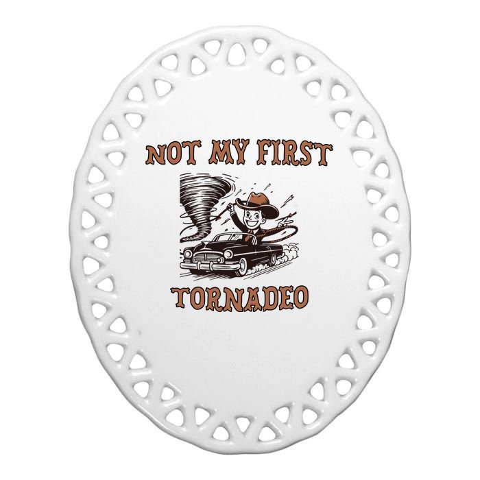 Not My First Tornado Ceramic Oval Ornament