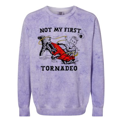 Not My First Tornadeo Not My First Tornado Colorblast Crewneck Sweatshirt