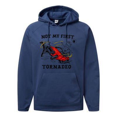 Not My First Tornadeo Not My First Tornado Performance Fleece Hoodie