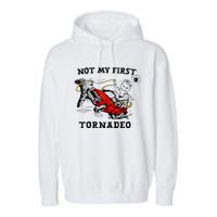 Not My First Tornadeo Not My First Tornado Garment-Dyed Fleece Hoodie