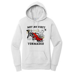 Not My First Tornadeo Not My First Tornado Women's Pullover Hoodie