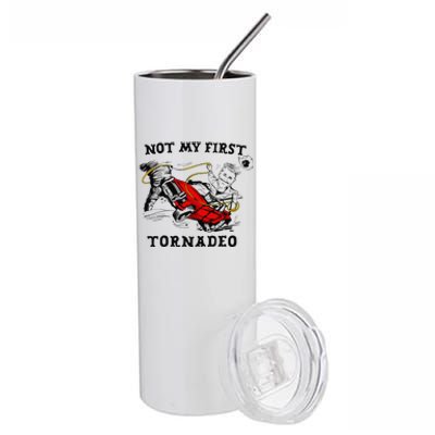 Not My First Tornadeo Not My First Tornado Stainless Steel Tumbler