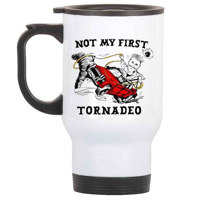 Not My First Tornadeo Not My First Tornado Stainless Steel Travel Mug