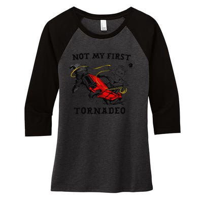 Not My First Tornadeo Not My First Tornado Women's Tri-Blend 3/4-Sleeve Raglan Shirt